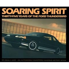Soaring Spirit Thirty Five Years of the Ford Thunderbird