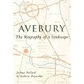 Avebury: Biography of a Landscape