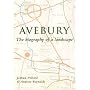 Avebury: Biography of a Landscape