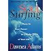 Soul Surfing: Tune in Your Power and Live the Movie of Your Life