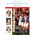 Blackburn Rovers Since 1945: Men Who Made by Harry Berry