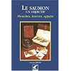 Le saumon  un objectif