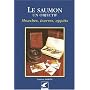Le saumon  un objectif de Jean-Luc Martin