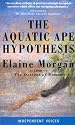 Aquatic Ape Hypothesis (Condor Indep Voices)