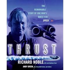Thrust: The Remarkable Story of One Man's Quest for Speed