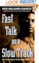 Fast Talk On A Slow Track (Turtleback School & Library Binding Edition)