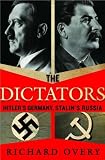 The Dictators: Hitlers Germany, Stalins Russia