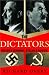 The Dictators: Hitler's germany, stalin's Russia