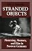 Stranded Objects: Mourning, Memory, and Film in Postwar Germany