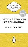Getting stuck in for Shanghai : putting the kibosh on the Kaiser from the Bund
