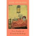 Five Looks at Elizabeth Bishop