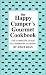 The Happy Camper's Gourmet Cookbook