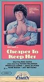 Cheaper to Keep Her