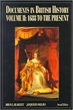 Documents In British History, Vol. II: 1688 to the Present