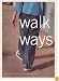 Walk Ways