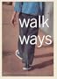 Walk Ways