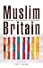 Muslim Britain: Communities Under Pressure