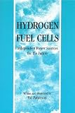 Hydrogen Fuel Cells: Independent Power Sources for the Future
