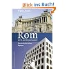Rom im 19. und 20. Jahrhundert - Konstruktion eines Mythos Rom im 19. und 20. Jahrhundert - Konstruktion eines Mythos