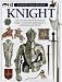 Books : Knight (Eyewitness Books)