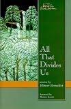 All That Divides Us: Poems (Swenson Poetry Award)