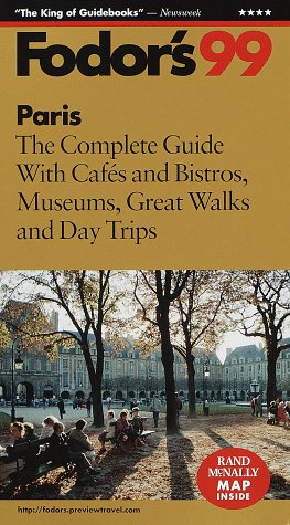 City Travel Guides Discounted  Books : Paris '99: The Complete Guide With Cafes and Bistros, Museums, Great Walks and Day Trips