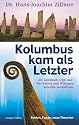 Kolumbus kam als Letzter