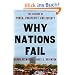 Why Nations Fail: The Origins of Power, Prosperity, and Poverty (Rough Cut)