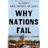 Why Nations Fail: The Origins of Power, Prosperity, and Poverty