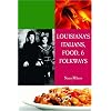 Louisiana's Italians, Food, Recipes and Folkways