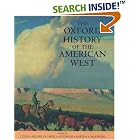 Click here to buy The Oxford History of the American West by Clyde A. Milner, Carol A. O'Connor, and Martha A. Sandweiss.