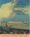 The Oxford History of the American West