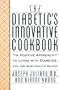 The Diabetic's Innovative Cookbook: A Positive Approach to Living with Diabetes