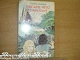 Escape into daylight