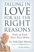 Falling in Love for All the Right Reasons : How to Find Your Soul Mate