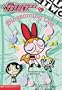 Powerpuff Girls Chapter Book #04: Blossoming Out (Powerpuff Girls, Chaper Book)