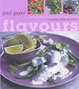 Flavours: Magical Flavours and Tastes to Transform Your Cooking