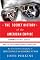 The Secret History of the American Empire: Economic Hit Men, Jackals, and the Truth about Global Corruption