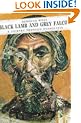 Black Lamb and Grey Falcon: A Journey Through Yugoslavia