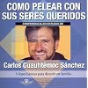Como Pelear Con Sus Seres Queridos (Retos Urgentes) (Spanish Edition)