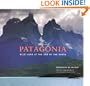 Patagonia: Wild Land at the End of the Earth