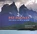 Patagonia: Wild Land at the End of the Earth