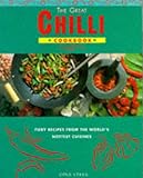 The great chilli cookbook : recipes from the world's hottest cuisines