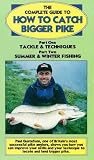 Review Beckmann Visual Publishing  / The Complete Guide To How To Catch Bigger Pike [1993]