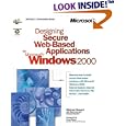 Designing Secure Web-Based Applications for Microsoft  Windows  2000 (Dv-Mps Designing)