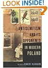 Antisemitism And Its Opponents In Modern Poland