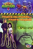 Butt Ugly Martians: That's No Puddle