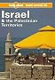 Israel & the Palestinian Territories: a Lonely Planet Travel Survival Kit (Lonely Planet travel survival kit)