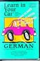 Learn In Your Car: German: Level One (Language Tapes Series)