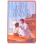 The First Woman Doctor: The Story of Elizabeth Blackwell, M.D. (Scholastic Biography) book cover